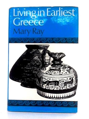 9780571084883: Living in Earliest Greece