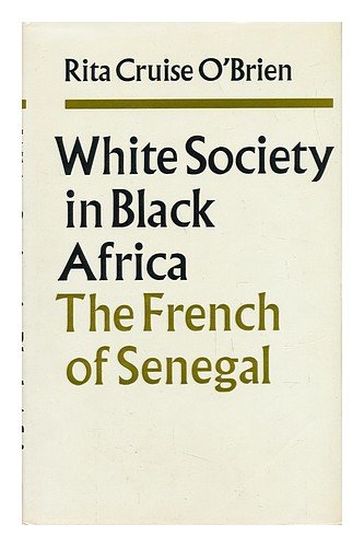 9780571085170: White Society in Black Africa