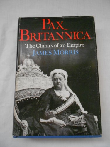 9780571085354: Pax Britannica: The Climax of an Empire