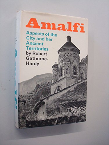 Stock image for Amalfi : Aspects of the City and Her Ancient Territories for sale by TotalitarianMedia