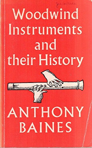 Stock image for Woodwind Instruments and Their History for sale by Books From California