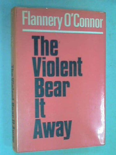 9780571087716: Violent Bear it Away