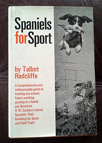 Beispielbild fr Spaniels for Sport zum Verkauf von Wonder Book