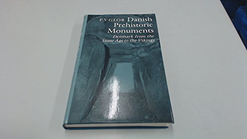 Danish prehistoric monuments: Denmark from the Stone Age to the Vikings (9780571087822) by Glob, P. V