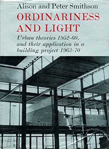 Stock image for Ordinariness and Light: Urban Theories, 1952-1960 and Their Application in a Building Project, 1963-1970 for sale by Chichester Gallery