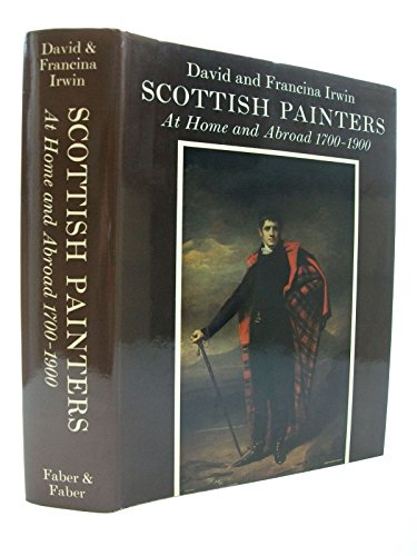 Imagen de archivo de Scottish painters at home and abroad, 1700-1900 a la venta por Books Unplugged