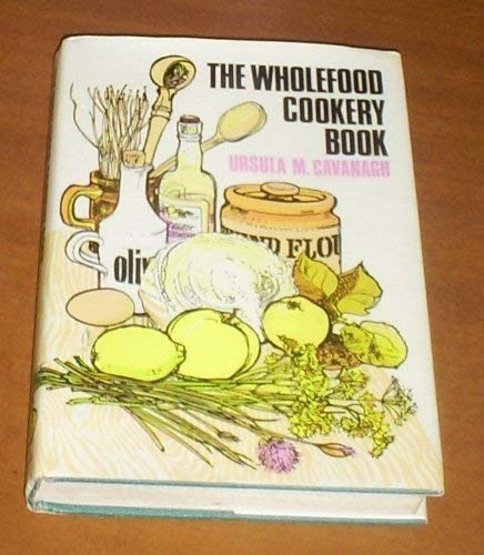 Beispielbild fr The Wholefood Cookery Book zum Verkauf von WorldofBooks