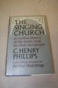 The Singing Church: An Outline History of the Music Sung By Choir and People