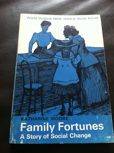 Imagen de archivo de Family Fortunes: Study of Social Change (World Outlook) a la venta por The Book Squirrel Limited