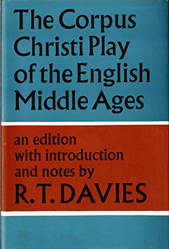 Beispielbild fr The Corpus Christi Play of the English Middle Ages zum Verkauf von Windows Booksellers
