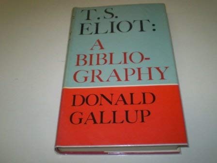 T.S. Eliot: A Bibliography