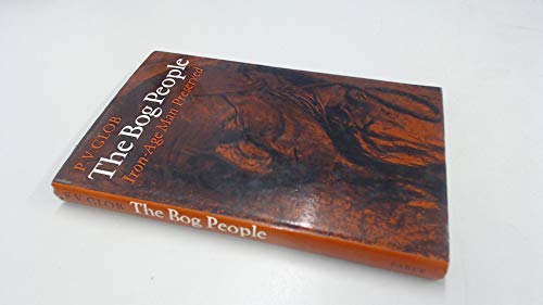 9780571089475: Bog People: Iron Age Man Preserved