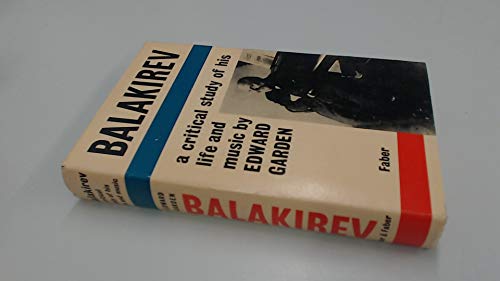 BALAKIREV - A critical study of his life and music (9780571089567) by Garden, Edward