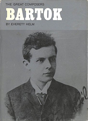 Beispielbild fr The Great Composers: Bartok zum Verkauf von Anybook.com