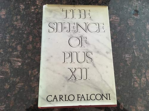 The Silence of Pius XII. Translated by Bernard Wall