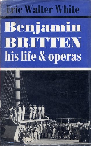 Stock image for Benjamin Britten : His Life and Operas for sale by Better World Books