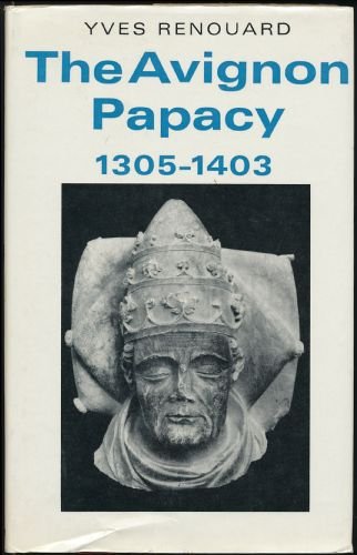 The Avignon Papacy, 1305-1403