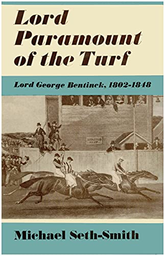 9780571092048: Lord Paramount of the Turf: Lord George Bentinck, 1802-48