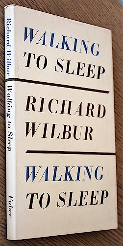 Walking to Sleep: new poems and translations. (9780571092628) by Wilbur, Richard