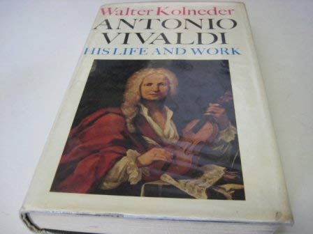 9780571093861: Antonio Vivaldi: His Life and Work
