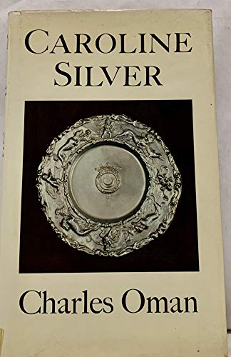 Imagen de archivo de Caroline Silver (Monographs on Silver) a la venta por Broad Street Book Centre