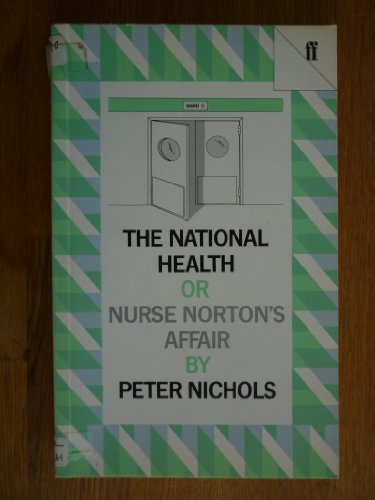 9780571094905: The National Health, or Nurse Norton's Affair (Faber Plays)