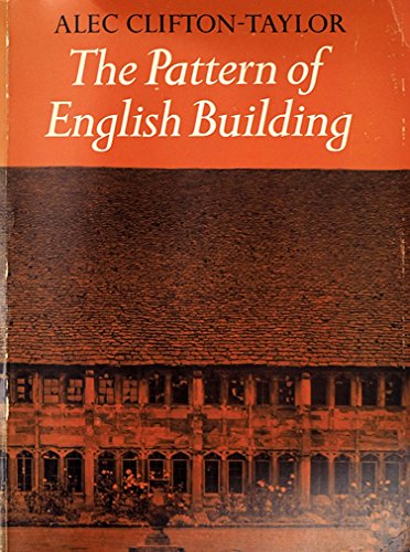 Beispielbild fr The Pattern of English Building zum Verkauf von WorldofBooks