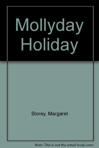 Mollyday Holiday (9780571095902) by Storey, Margaret