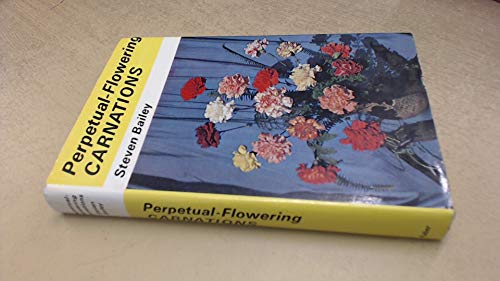 Perpetual-flowering carnations (9780571096169) by Bailey, Steven