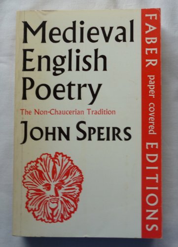Medieval English Poetry (9780571096176) by Speirs, John