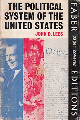 The Political System of the United States (9780571096275) by Lees, John D.