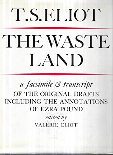 Imagen de archivo de The Waste Land: Facsimile and Transcript of the Original Drafts a la venta por Pieuler Store