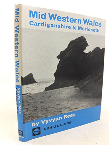 Imagen de archivo de Mid-western Wales: Cardiganshire and Merioneth (Shell Guides) a la venta por WorldofBooks