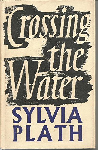 Crossing the water (9780571096510) by Plath, Sylvia