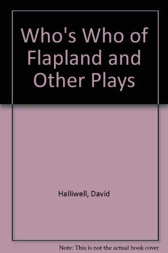 9780571096749: A who's who of Flapland, and other plays