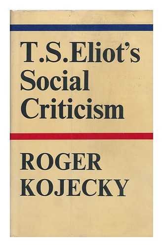 9780571096923: T. S. Eliot's social criticism