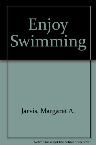 Beispielbild fr Enjoy Swimming zum Verkauf von Better World Books