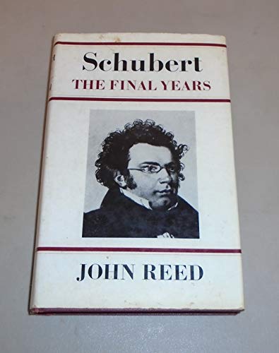 Beispielbild fr Schubert, the Final Years zum Verkauf von Better World Books