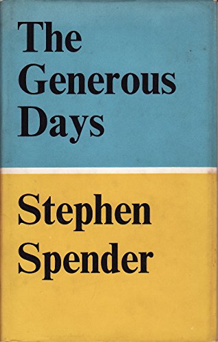 Stock image for The Generous Days. for sale by Anthony C. Hall,  Bookseller ABA ILAB