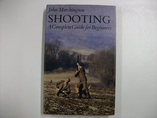 9780571098682: Shooting: A Complete Guide