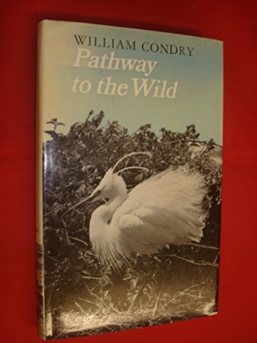 Stock image for Pathway to the Wild for sale by WorldofBooks