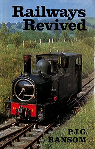 Imagen de archivo de Railways Revived: Account of Preserved Steam Railways a la venta por WorldofBooks