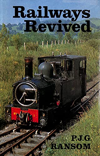 9780571099726: Railways Revived: Account of Preserved Steam Railways