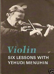 Violin: Six Lessons with Yehudi Menuhin (9780571100057) by Yehudi Menuhin