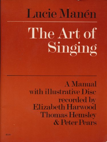 9780571100095: The Art of Singing: A Manual