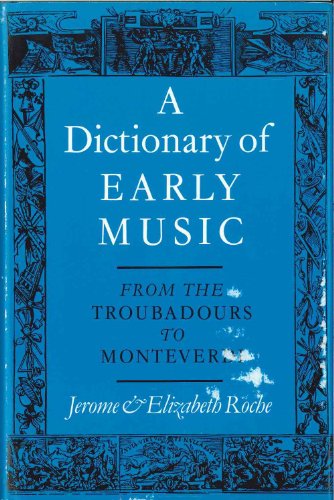 Stock image for A Dictionary of Early Music for sale by Bemrose Books