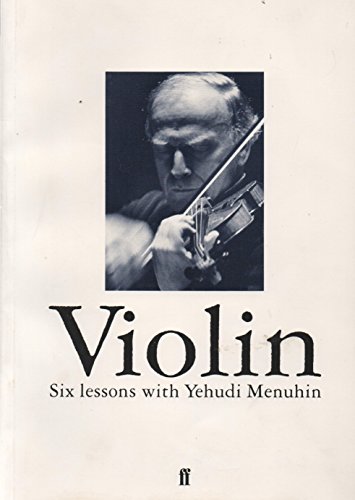 9780571100385: Violin: Six Lessons with Yehudi Menuhin