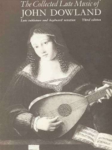 Beispielbild fr The Collected Lute Music of John Dowland (Faber Edition) zum Verkauf von Monster Bookshop