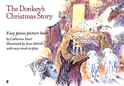 Stock image for The Donkey's Christmas Story: Easy Piano Picture Book (Faber Edition) for sale by Your Online Bookstore