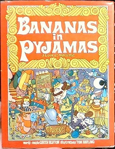 Stock image for Bananas in Pyjamas: :a book of nonsense. for sale by Yushodo Co., Ltd.